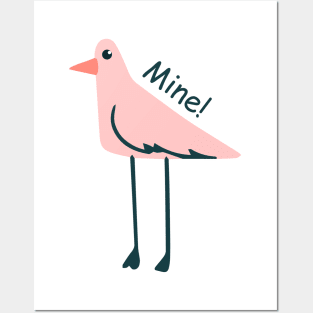 seagull says mine Posters and Art